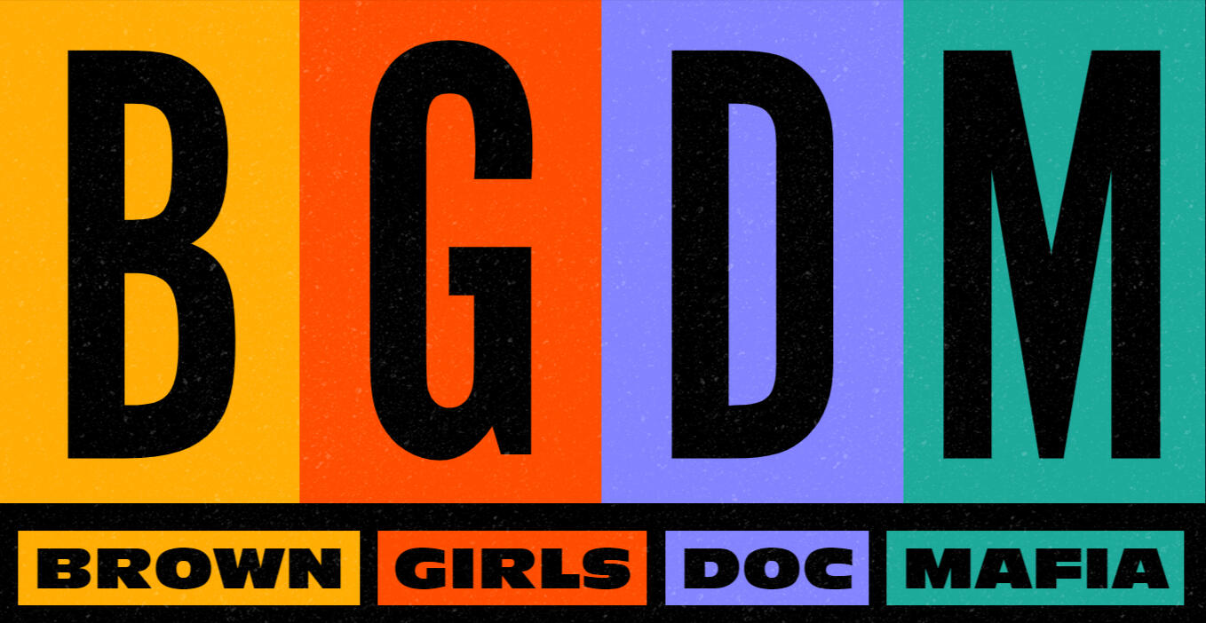 Brown Girls Doc Mafia